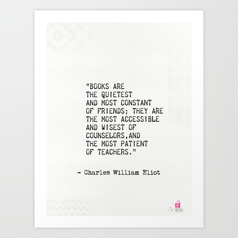 Charles William Eliot Quote Art Print By Epic Paper Society6