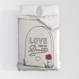 Love You To Death Comforter