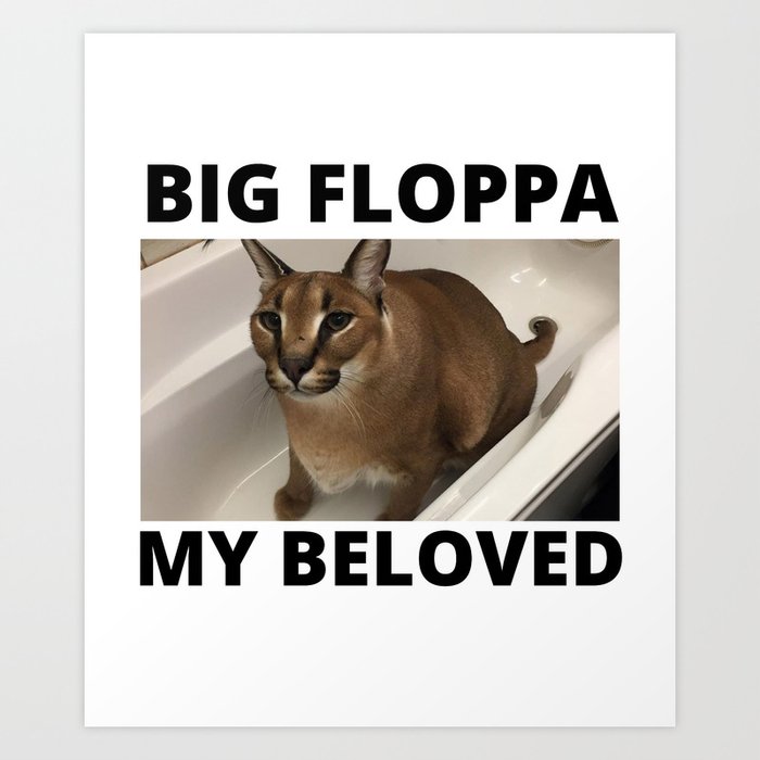 Big Floppa My Beloved Caracal Meme | Art Board Print