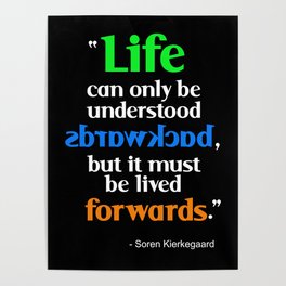 Backwards & Forwards Poster | Soren, Kierkegaard, Forwards, Typography, Digital, Poster, Backwards, Quote, Graphicdesign 