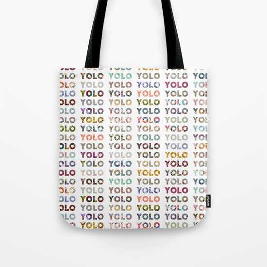 YOU ONLY LIVE ONCE Tote Bag