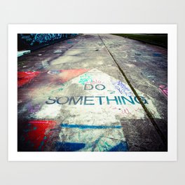 Do Something! Graffiti Art Art Print