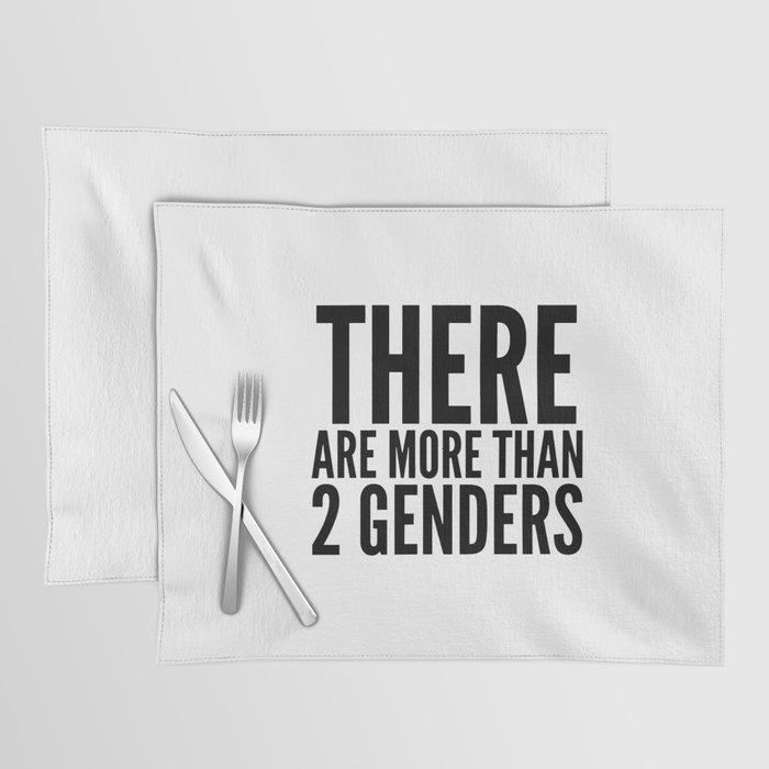 there are more than 2 genders Placemat