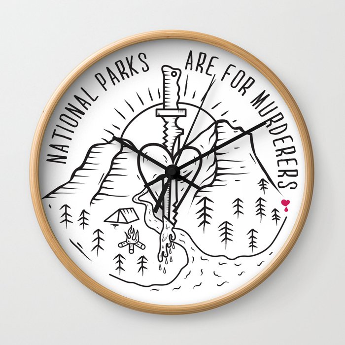 National Parks are for Murderers Wall Clock
