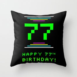 [ Thumbnail: 77th Birthday - Nerdy Geeky Pixelated 8-Bit Computing Graphics Inspired Look Throw Pillow ]