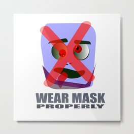 Caracter wearing improperly a mask Metal Print