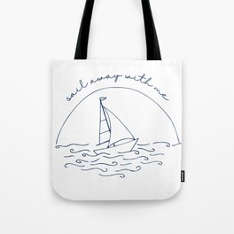 Sail away with me Tote Bag