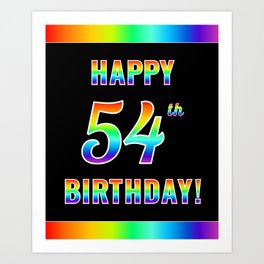 [ Thumbnail: Fun, Colorful, Rainbow Spectrum “HAPPY 54th BIRTHDAY!” Art Print ]
