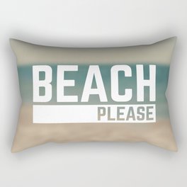 Beach Please Funny Quote Rectangular Pillow
