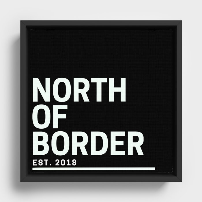 North Of Border - Black Framed Canvas