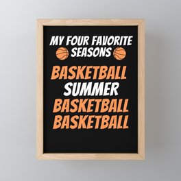 My Favorite Season is Basketball Framed Mini Art Print