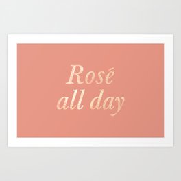 Rosé All Day Art Print