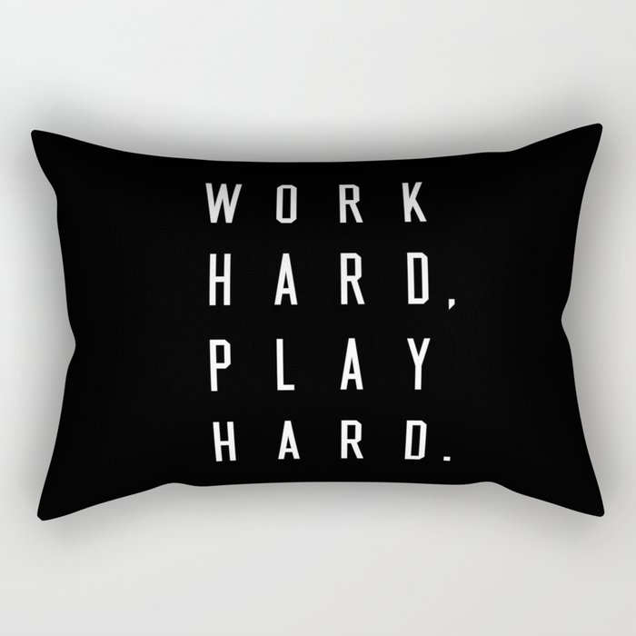 Work Hard Play Hard Black Rectangular Pillow