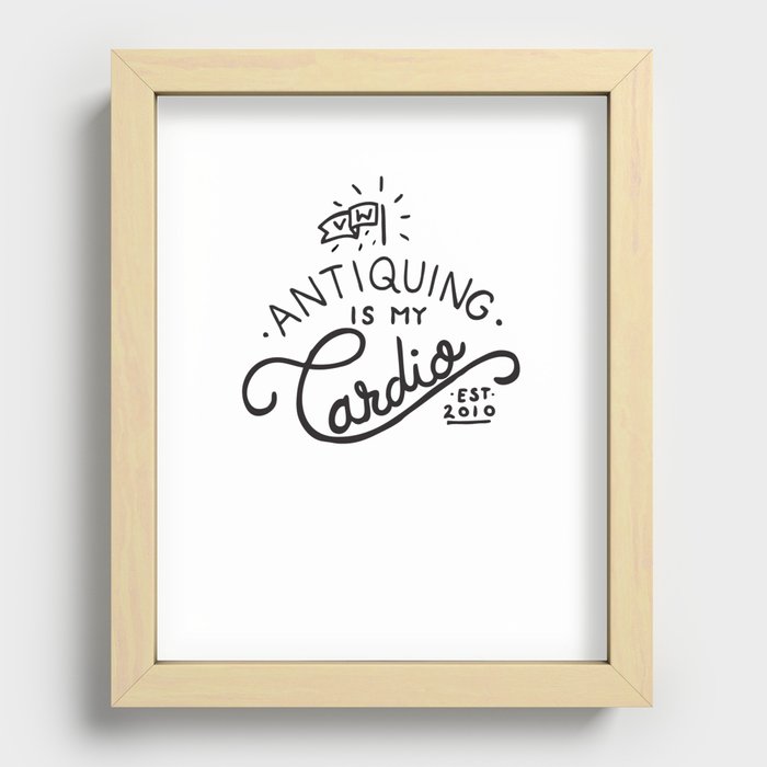 Antiquing is My Cardio Recessed Framed Print