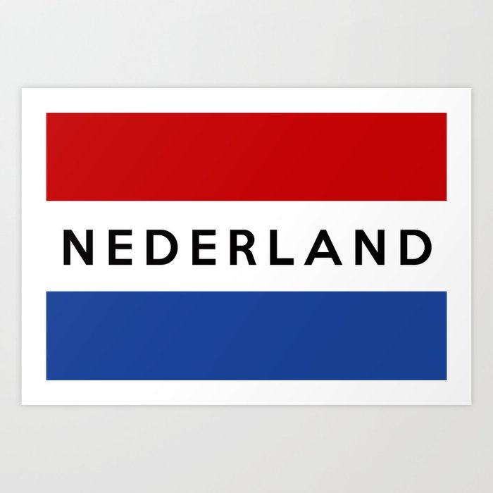 netherlands dutch country flag nederland name text Art Print by ...