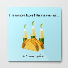Tacos & Beer, Happy Life, Viva Mexico, Happiness, El Compadre, Vodka, Tequila Metal Print | Happy, Tacos Beer, Typography, Vodka, Tequila, Graphicdesign, Other, Popart, Vivamexico, Watercolor 