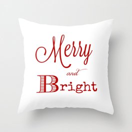 Merry and bright Christmas Throw Pillow