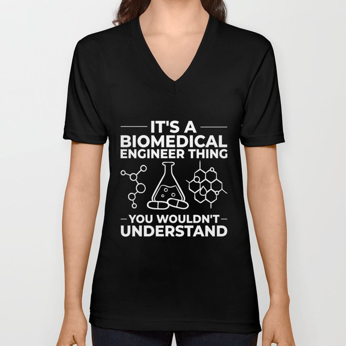 Biomedical Engineering Biomed Bioengineering V Neck T Shirt