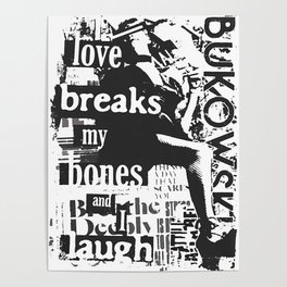C. Bukowski Love Quote Poster
