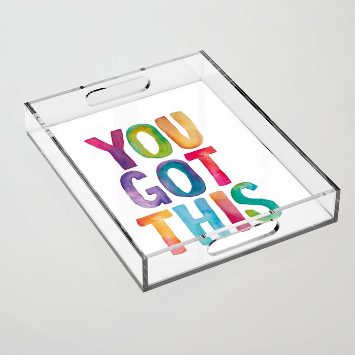 You Got This in Rainbow Watercolors Acrylic Tray