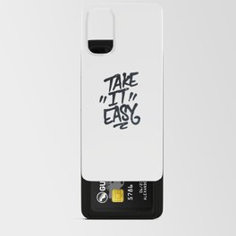 Take It Easy - Motivational Pop Art Quote Android Card Case