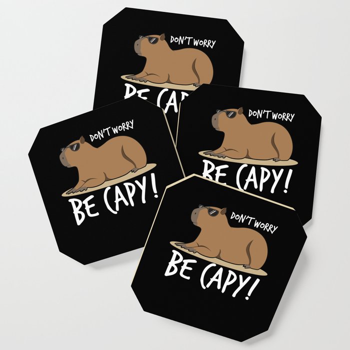 Capybara Shirt Dont Worry Be Capy Coaster