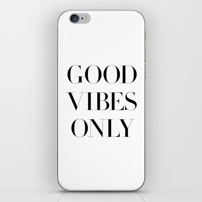 Good Vibes Only iPhone Skin