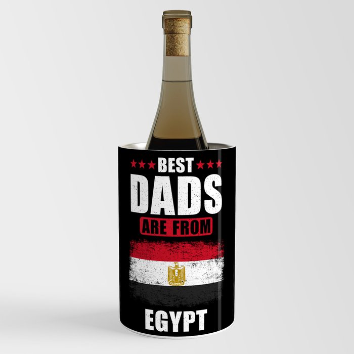 Best Dads are from Egypt Wine Chiller