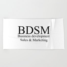 BDSM - Business development sales &marketing Beach Towel