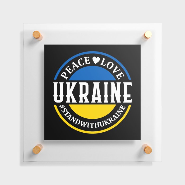 Peace Love Ukraine Floating Acrylic Print