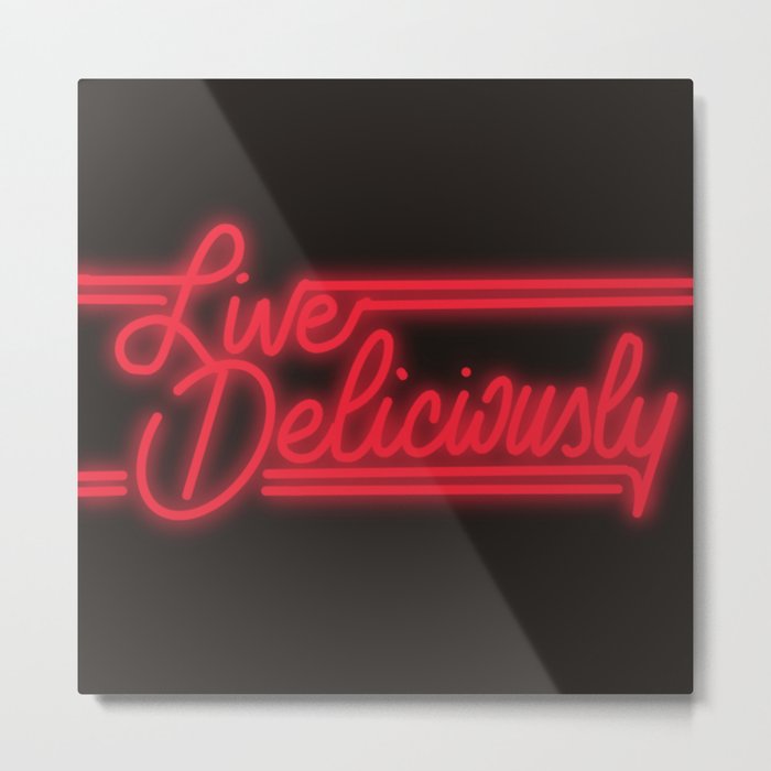 Live Deliciously Red Neon Metal Print