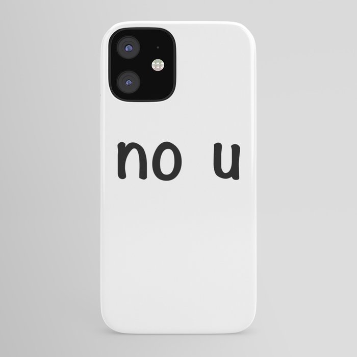 No U Meme Iphone Case By Thechummel Society6