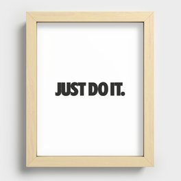 Just do it Recessed Framed Print