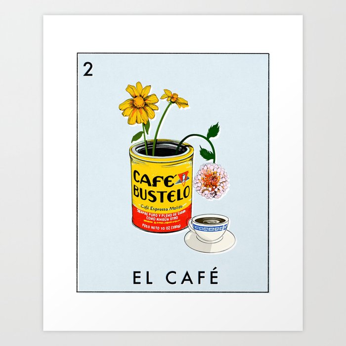El Cafe Loteria Card no 2 Art Print