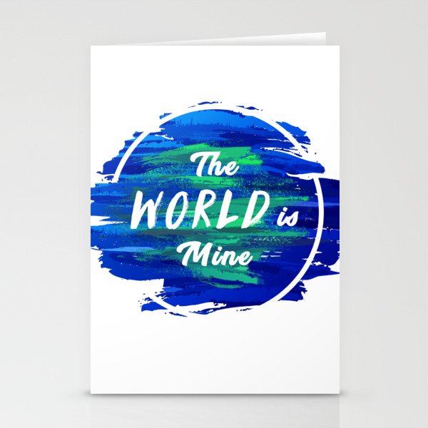 The World is Mine Stationery Cards