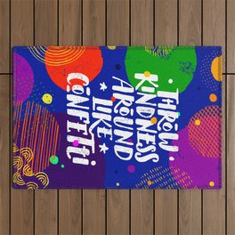Throw Kindness Around Like Confetti. Inspiring Typography Creative Motivation Quote Poster Template. Outdoor Rug