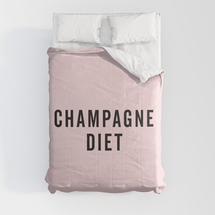 Champagne Diet Funny Sarcastic Alcohol Drunk Quote Comforter