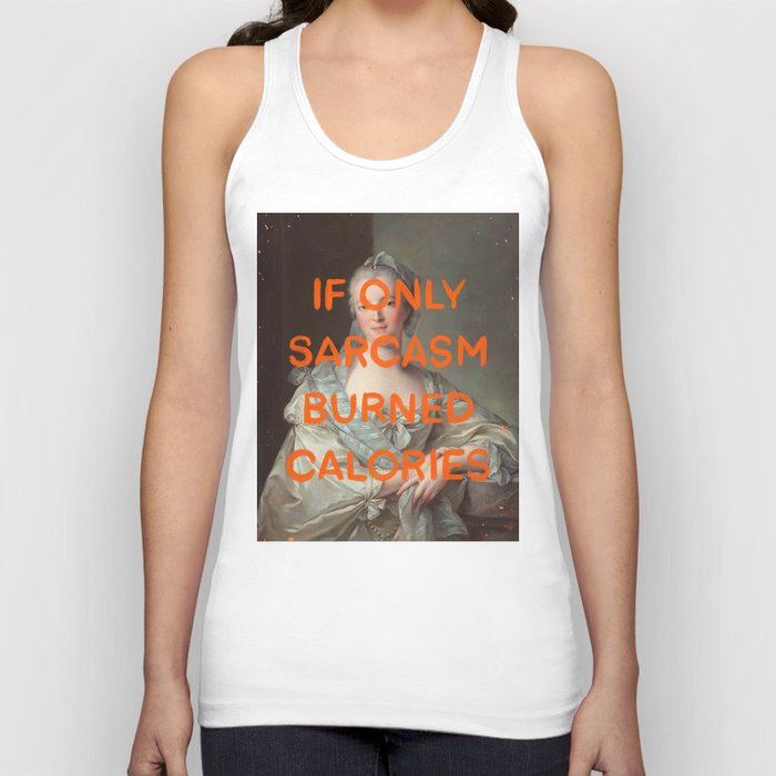 If only sarcasm burned calories- Mischievous Marie Antoinette Tank Top