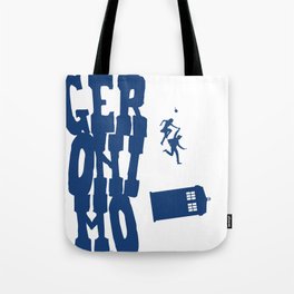 Geronimo Doctor Who Tote Bag