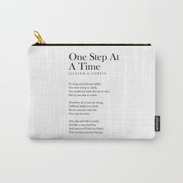 One Step At A Time - Lillian E Curtis Poem - Literature - Typography Print 2 Carry-All Pouch