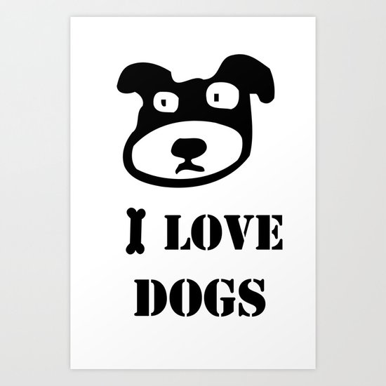 I LOVE DOGS Art Print
