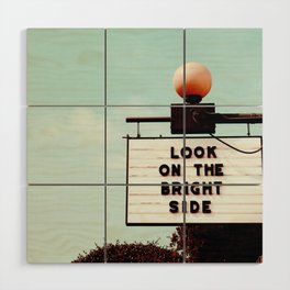 Look on The Bright Side Marquee Sign, Austin Motel, Austin, Texas Wood Wall Art