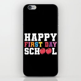 Happy First Day School iPhone Skin