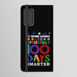 Day Of School 100th Smarter 100 Teacher 2nd Grader Android Wallet Case