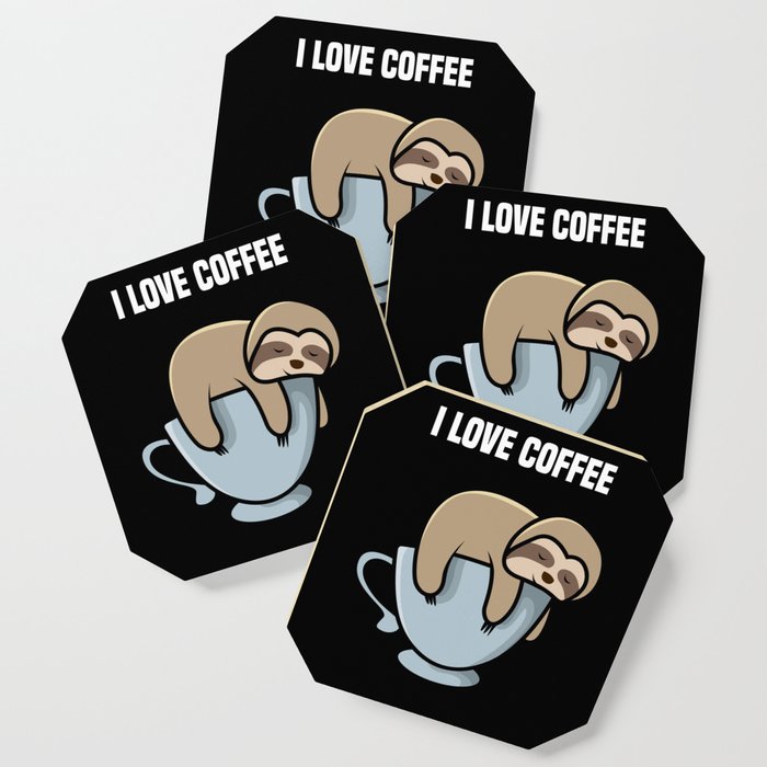 Sloth I Love Coffee Coaster
