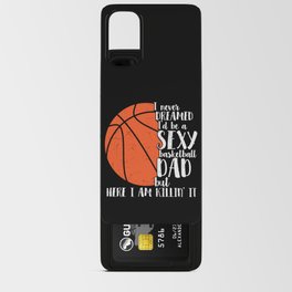 Sexy Basketball Dad Funny Android Card Case