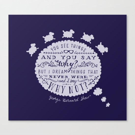 Why Not? Canvas Print
