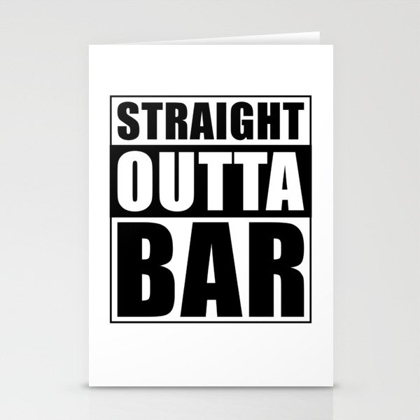 Straight Outta Bar Stationery Cards