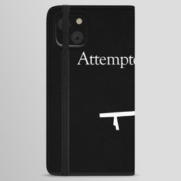Attempted Murder (white design) iPhone Wallet Case