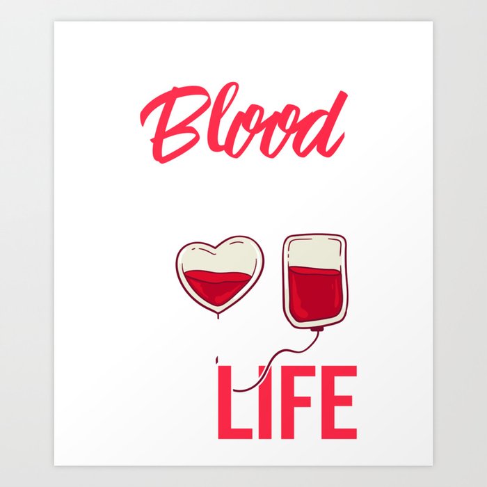 Blood Donor Give Blood Donation Save Life Art Print